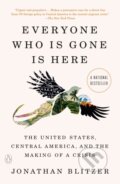 Kniha: Everyone Who Is Gone Is Here (Jonathan Blitzer). , 2025