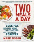 Kniha: Two Meals a Day (Brad Kearns a Mark Sisson). Grand Central Publishing, 2023