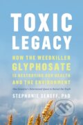 Kniha: Toxic Legacy (Stephanie Seneff). , 2022