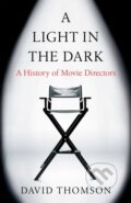 Kniha: A Light in the Dark (David Thomson). Weidenfeld and Nicolson, 2022