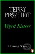 Kniha: Wyrd Sisters (Pratchett Terry). Penguin Books, 2022