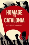Kniha: Homage to Catalonia (George Orwell). Arcturus, 2021