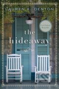 Kniha: The Hideaway (Lauren K. Denton). Thomas Nelson Publishers, 2017