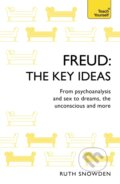 Kniha: Freud: The Key Ideas (Ruth Snowden). Teach Yourself, 2017