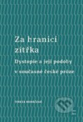 Kniha: Za hranicí zítřka (Tereza Roháčová). Univerzita Palackého v Olomouci, 2025