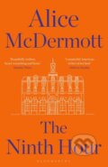 Kniha: The Ninth Hour (Alice Mcdermott). Bloomsbury, 2018