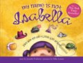 Kniha: My Name Is Not Isabella (Jennifer Fosberry). Sourcebooks Jabberwocky, 2020