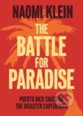 Kniha: The Battle For Paradise (Naomi Klein). Haymarket Books, 2018