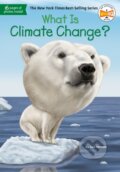 Kniha: What Is Climate Change? (Gail Herman a Who HQ). , 2018