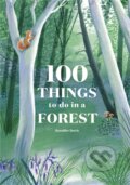 Kniha: 100 Things to do in a Forest (Jennifer Davis). Laurence King Publishing, 2020
