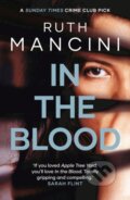 Kniha: In the Blood (Ruth Mancini). Head of Zeus, 2019