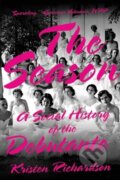 Kniha: The Season (Kristen Richardson). WW Norton & Co, 2020