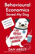 Behavioural Economics Saved My Dog - Dan Ariely, 2015