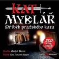 VARIOUS: Muzikál - Kat Mydlář - Příběh pražského kata - Michal Hagen Fanánek Lou David,, Popron music, 2010