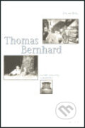 Kniha: Thomas Bernhard (Joachim Hoell). Prostor, 2004