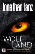 Kniha: Wolf Land (Jonathan Janz). , 2019