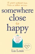 Kniha: Somewhere Close to Happy (Lia Louis). Trapeze, 2020