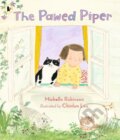 Kniha: The Pawed Piper (Michelle Robinson). Walker books, 2020