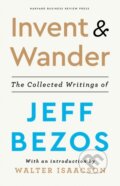 Kniha: Invent and Wander (Jeff Bezos). Harvard Business Review Press, 2020