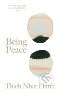 Kniha: Being Peace (Thich Nhat Hanh). Parallax, 2020