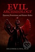 Kniha: Evil Archaeology (Heather Lynn). , 2019