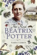 Kniha: The Real Beatrix Potter (Nadia Cohen). Pen & Sword History, 2020