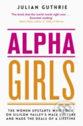 Kniha: Alpha Girls (Julian Guthrie). Piatkus, 2019
