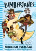 Kniha: Lumberjanes: The Moon Is Up (Lumberjanes #2) (BOOM! Studios a Mariko Tamaki). Amulet Books, 2018