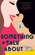 Kniha: Something to Talk About (Meryl Wilsner). Piatkus, 2020