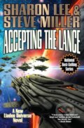 Kniha: Accepting the Lance (Sharon Lee a Steve Miller). , 2019
