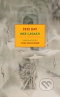 Kniha: Free Day (Ines Cagnati a Liesl Schillinger). , 2019