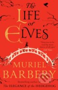 Kniha: Life of Elves (Muriel Barbery). Gallic Books, 2017