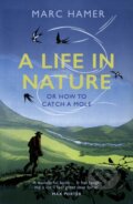 Kniha: A Life in Nature (Marc Hamer). Vintage, 2020