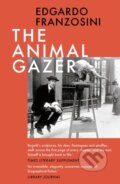 Kniha: The Animal Gazer (Edgardo Franzosini). Head of Zeus, 2019