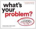 Kniha: What's Your Problem? (Thomas Wedell-Wedellsborg). Harvard Business Review Press, 2020