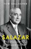 Kniha: Salazar (Tom Gallagher). C Hurst & Co Publishers, 2020