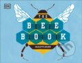 Kniha: The Bee Book (Charlotte Milner). Dorling Kindersley Children, 2018