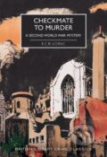 Kniha: Checkmate to Murder (E. C. R. Lorac). British Library, 2020