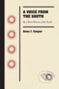 Kniha: A Voice from the South (Anna J. Cooper). The University of North Carolina, 2017