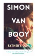 Kniha: Father’s Day (Simon Van Booy). Oneworld Publications, 2017