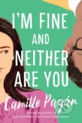 Kniha: I'm Fine and Neither Are You (Camille Pagan). Lake Union Publishing, 2019