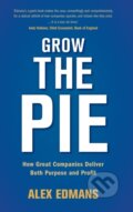 Kniha: Grow the Pie (Alex Edmans). Cambridge University Press, 2020