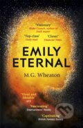 Kniha: Emily Eternal (M. G. Wheaton). Hodder Paperback, 2020
