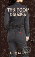 Kniha: The Poop Diaries (Abby Ross). , 2020
