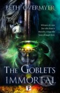 Kniha: The Goblets Immortal, 2020