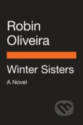 Kniha: Winter Sisters (Robin Oliveira). Penguin Putnam Inc, 2019