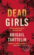 Kniha: Dead Girls (Abigail Tarttelin). Mantle, 2018