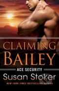 Kniha: Claiming Bailey (Susan Stoker). Montlake Romance, 2017