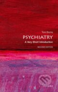 Kniha: Psychiatry (Tom Burns). Oxford University Press, 2018