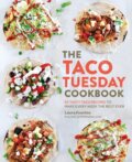 Kniha: The Taco Tuesday Cookbook (Laura Fuentes). Fair Winds, 2018